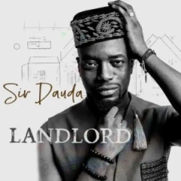 Sir Dauda - Landlord